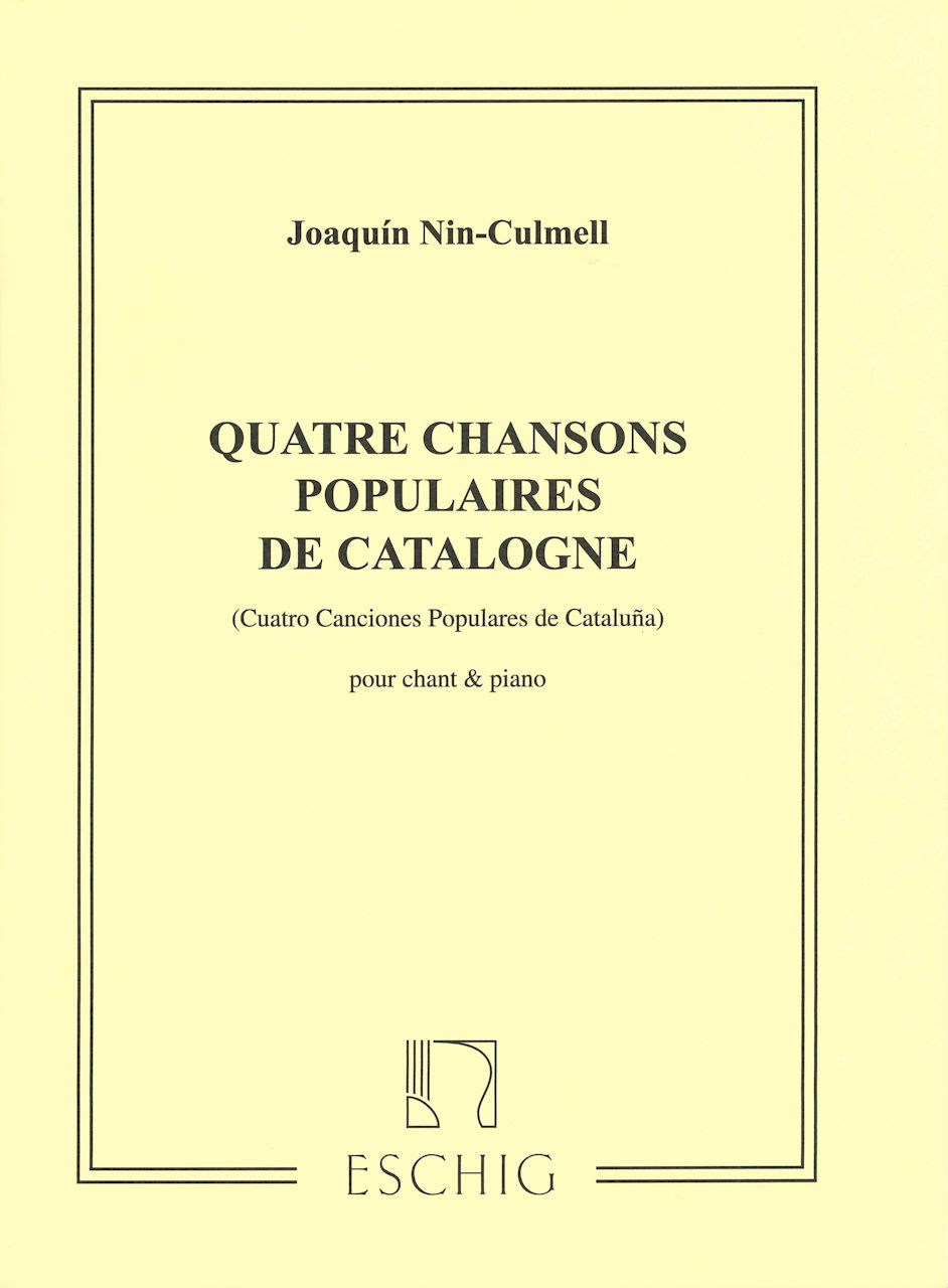 Nin-Culmell, 4 Chansons de Catalogne (Eschig)