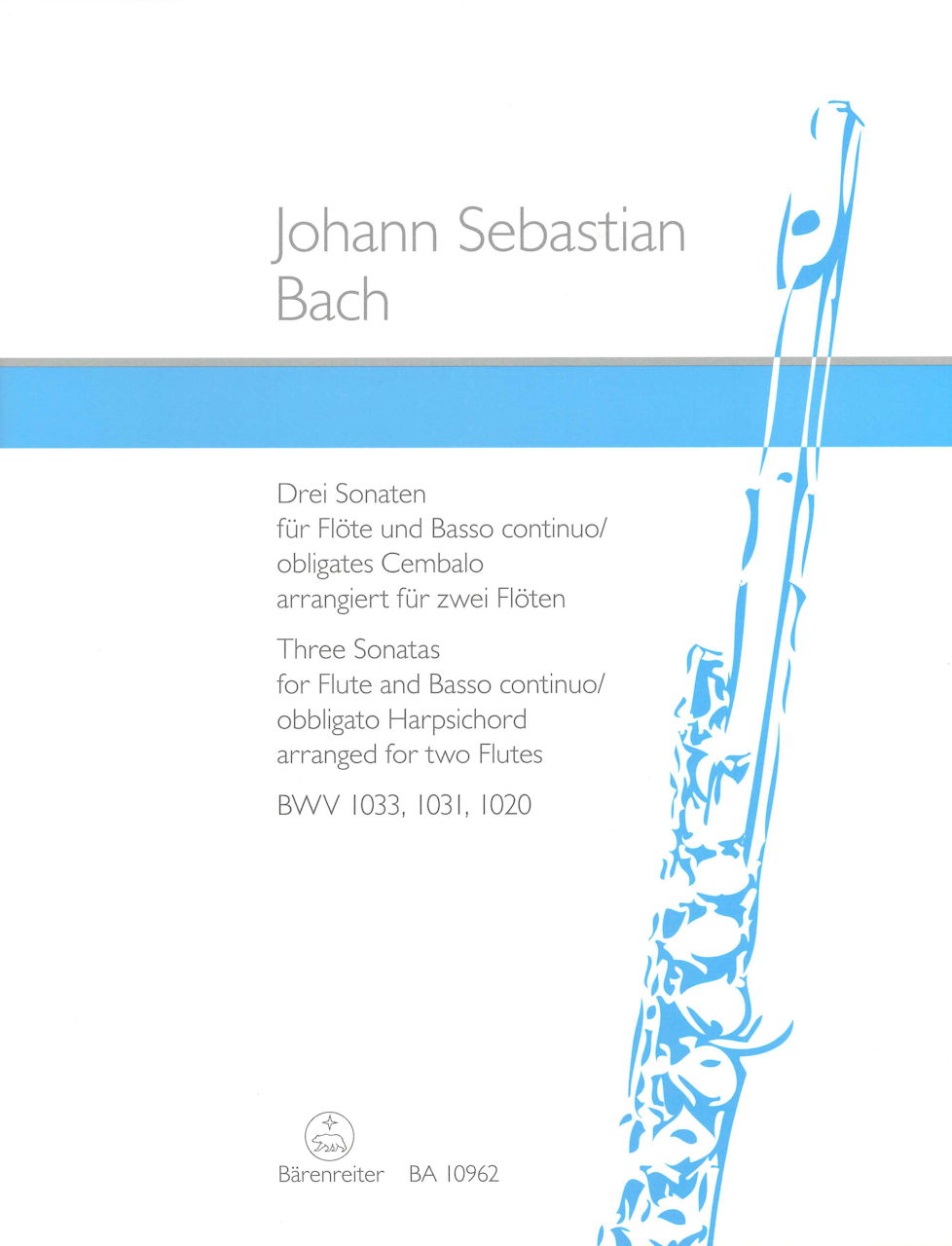 Bach, 3 Sonatas BWV 1033, 1031, 1020 (Barenreiter)