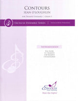O'Loughlin, Contours, for Trumpet Ens. (Excelcia Music Publishing)