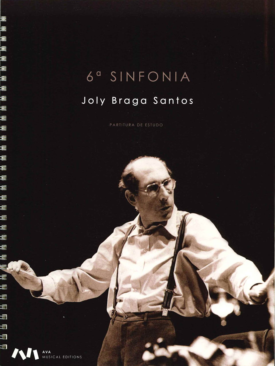 Braga Santos, Symphony No. 6  op. 51 (AvA Musical Editions)