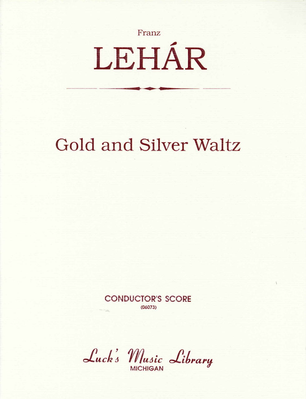 Lehar, Gold and Silver Waltz: Full Score (Luck's Music)