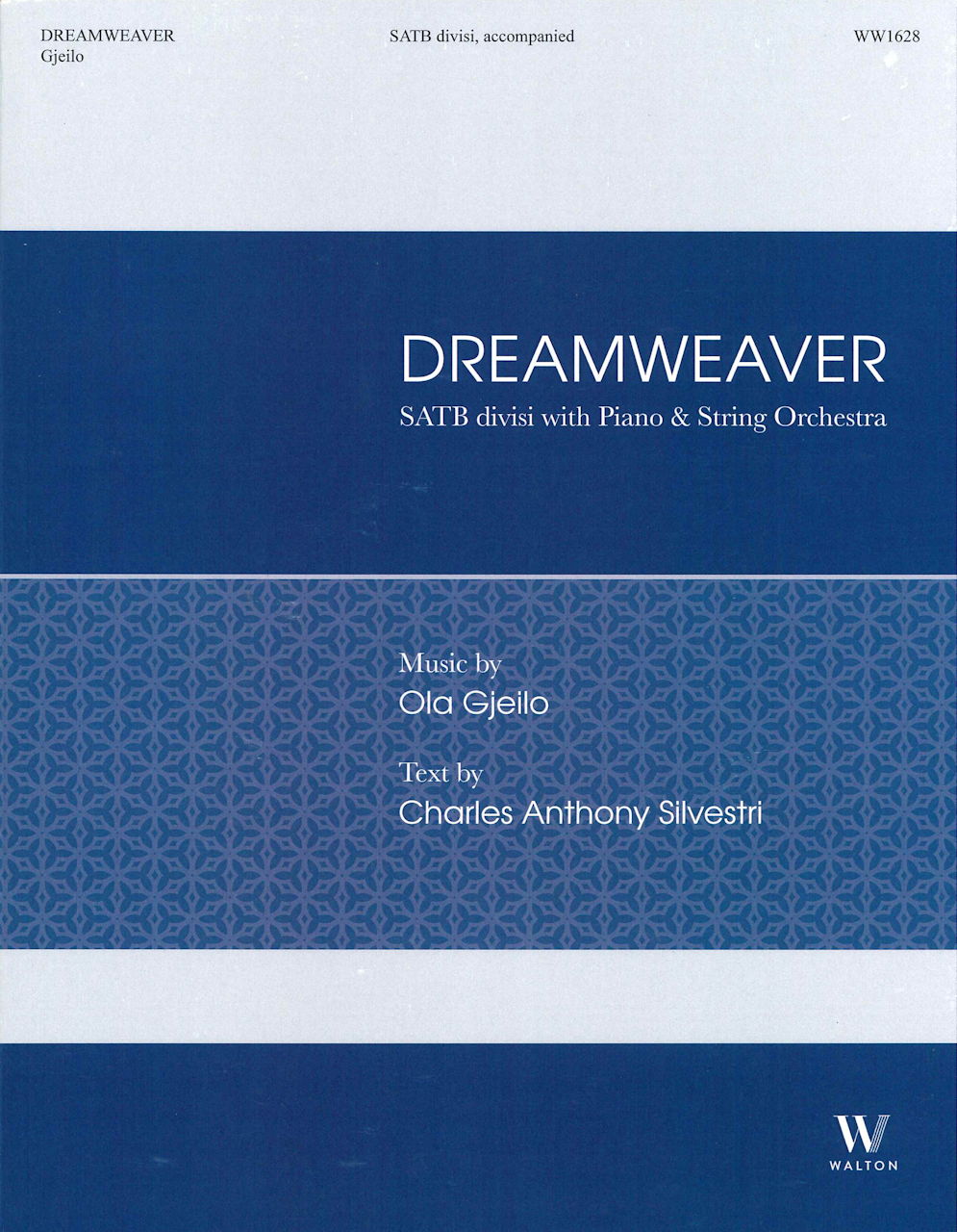 Gjeilo, Dreamweaver (Walton Music)