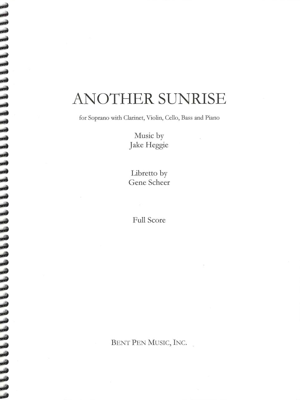 Heggie, Another Sunrise (Bent Pen Music/Bill Holab Music)