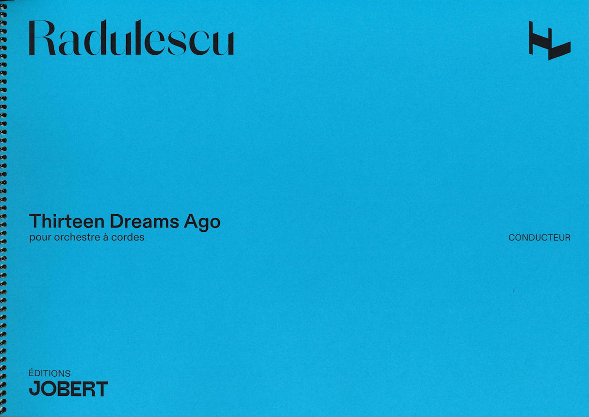 Radulescu, Thirteen Dreams Ago op. 26 (Jobert)