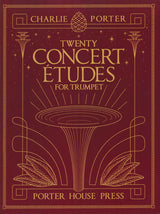 Porter, 20 Concert Etudes for Trumpet (Porter House Press)