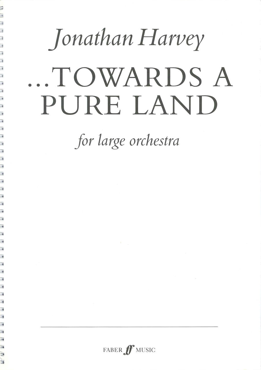 Harvey, ...towards a pure land (POD) (Faber Music)