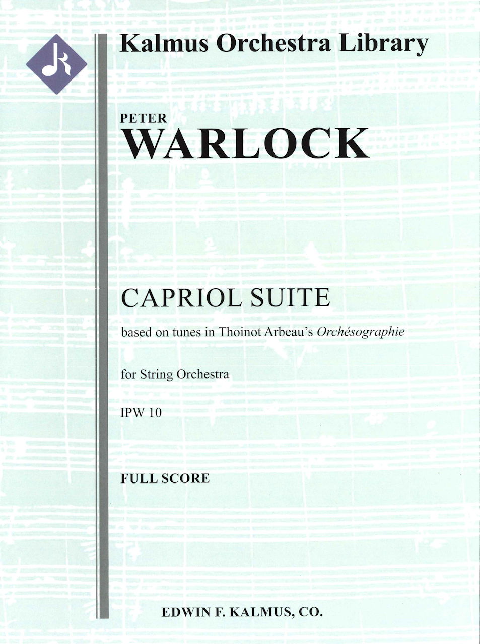 Warlock, Capriol Suite (Score) (E.F.Kalmus)