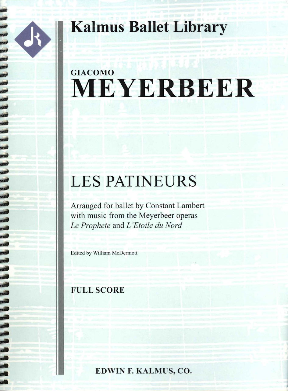 Meyerbeer, Les Patineurs (Full Score) (E.F.Kalmus)