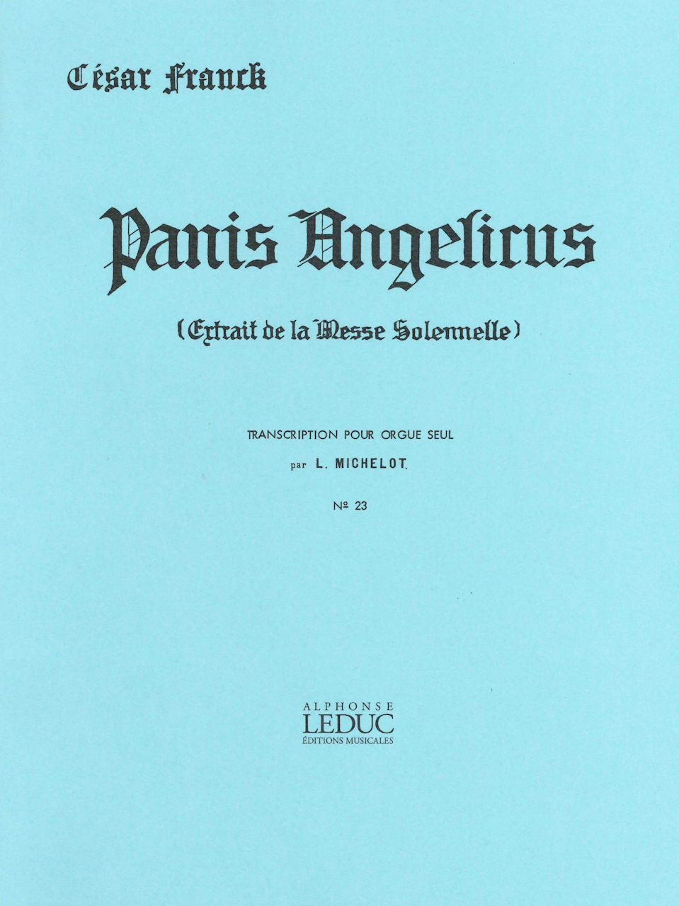Franck, Panis Angelicus (Leduc)