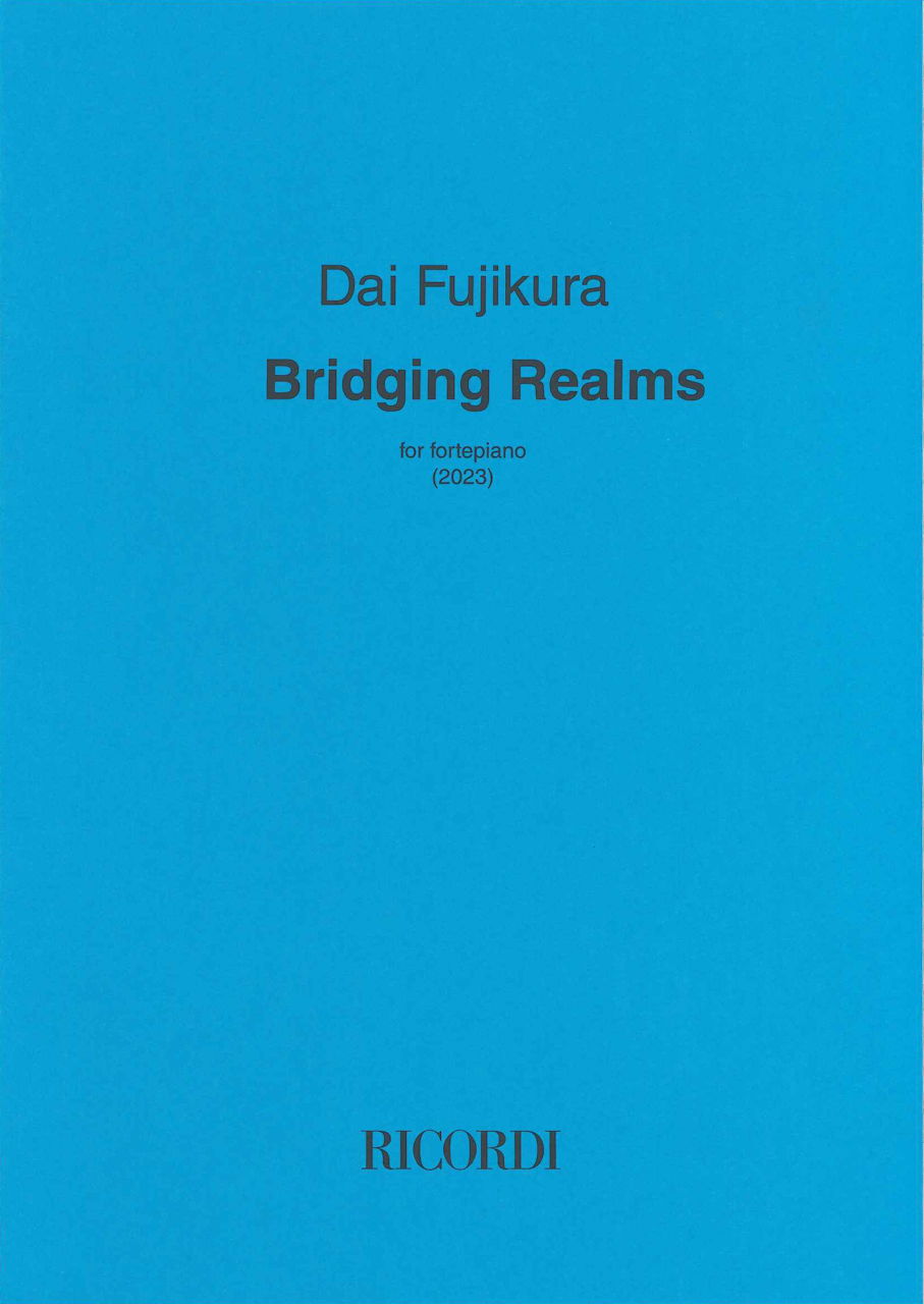 Fujikura, Bridging Realms (Ricordi)