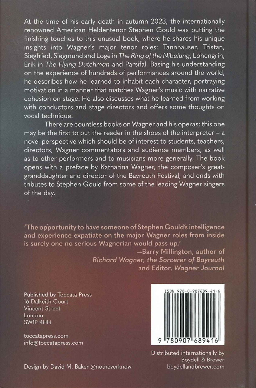 Gould, Performing Wagner: A Singer's  Pe (Toccata Press/Boydell & Brewer)