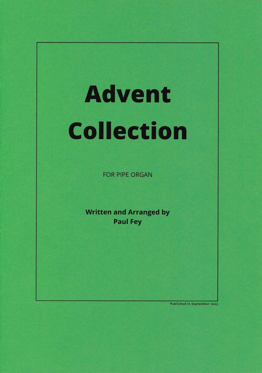 Fey, et al., Advent Collection 1 (Paul Fey Music)