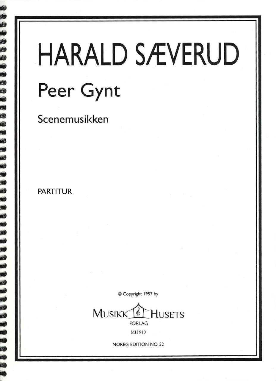Saeverud, Peer Gynt, op. 28 (Scenemusikk (Musikk-Huset)