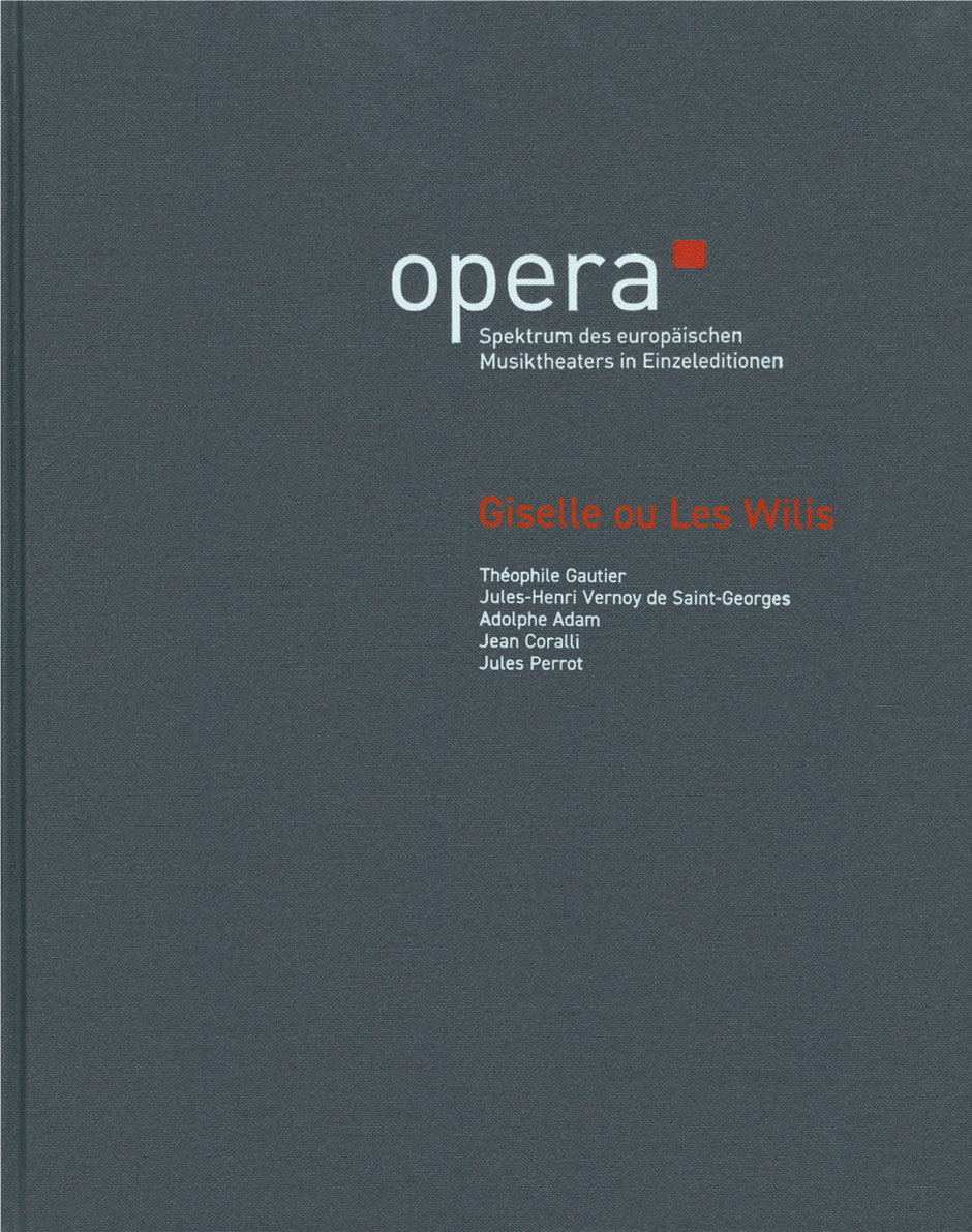 Gautier, Giselle ou Les Wilis (Opera 6) (Barenreiter)