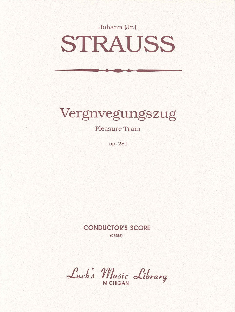 Strauss,J.,Vergnuegungszug op.281 Score (Luck's Music)