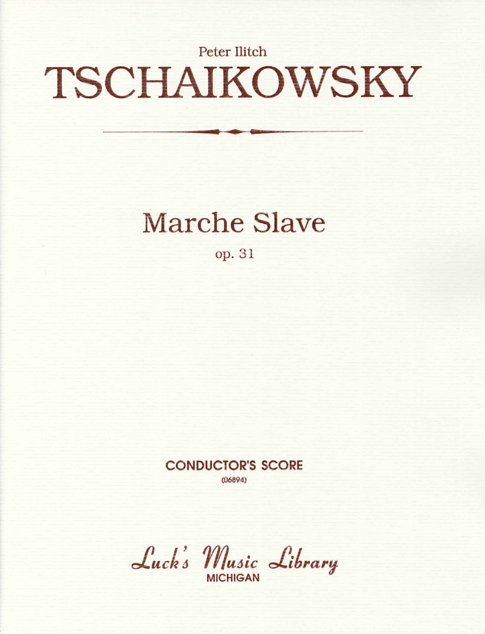 Tchaikovsky, Marche slave op. 31 (Score) (Luck's Music Library)