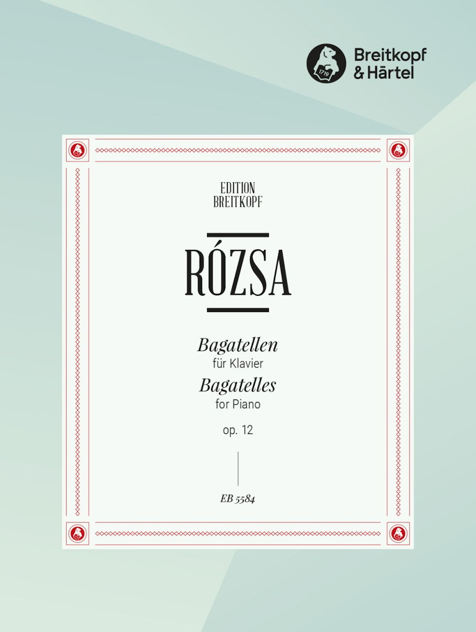 Rozsa, Bagatellen op. 12 (Breitkopf)