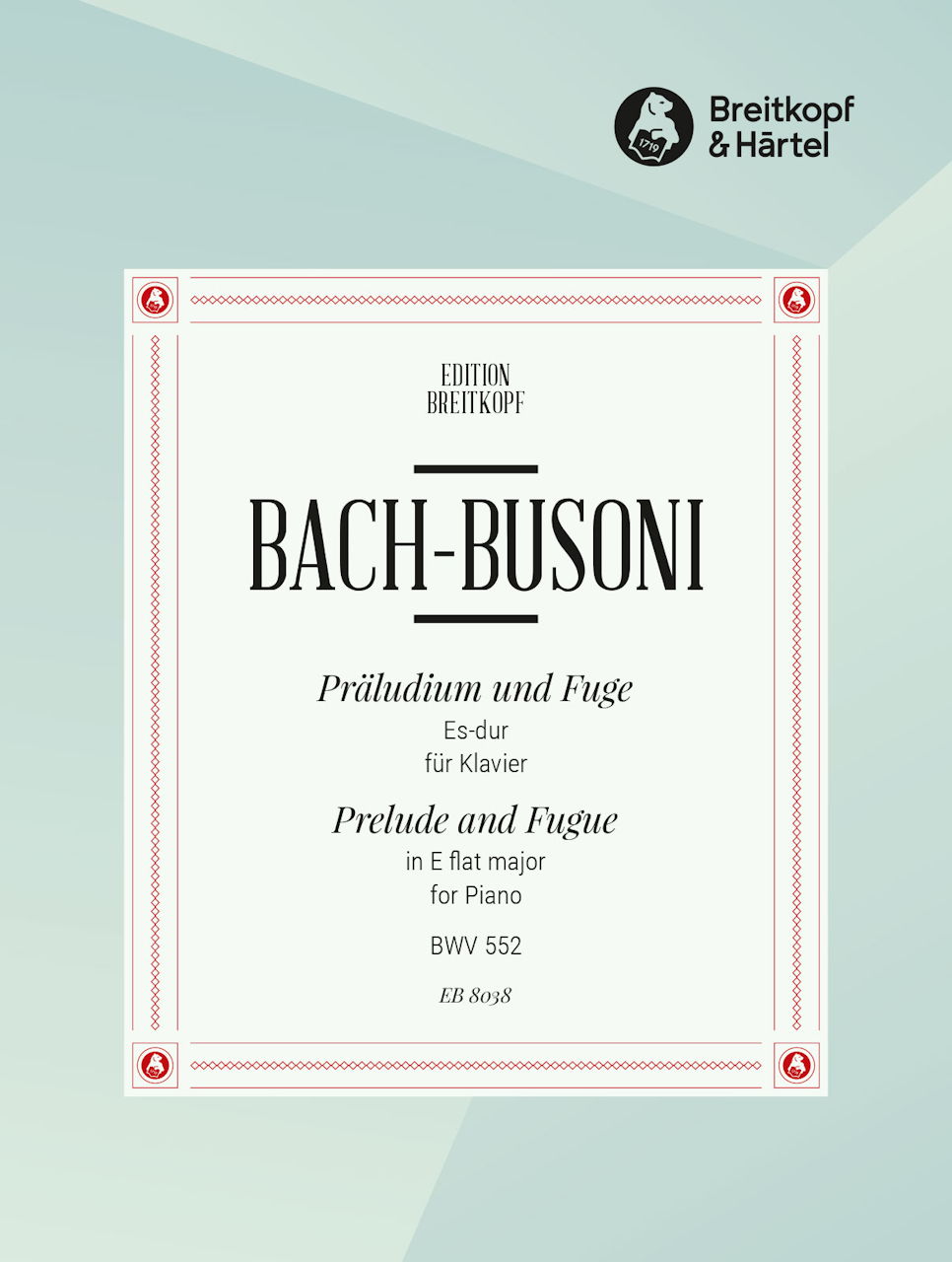 Bach, Praludium & Fuge BWV 552 (Busoni) (Breitkopf)