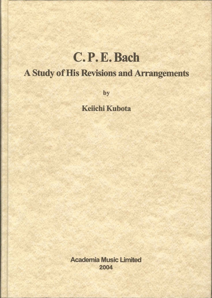 Kubota, C.P.E. Bach: Study of Revision (Academia Music)