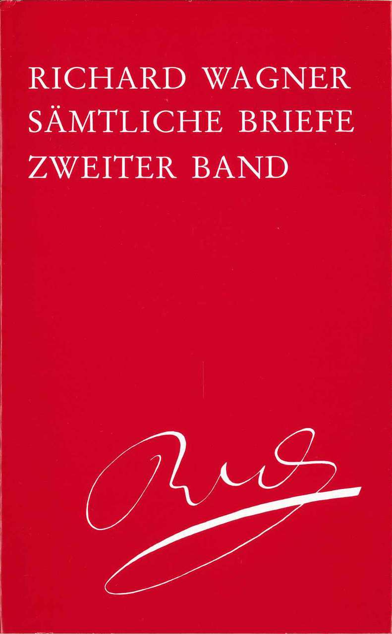 Wagner, Samtliche Briefe 2 (Deutscher Verlag fur Musik)