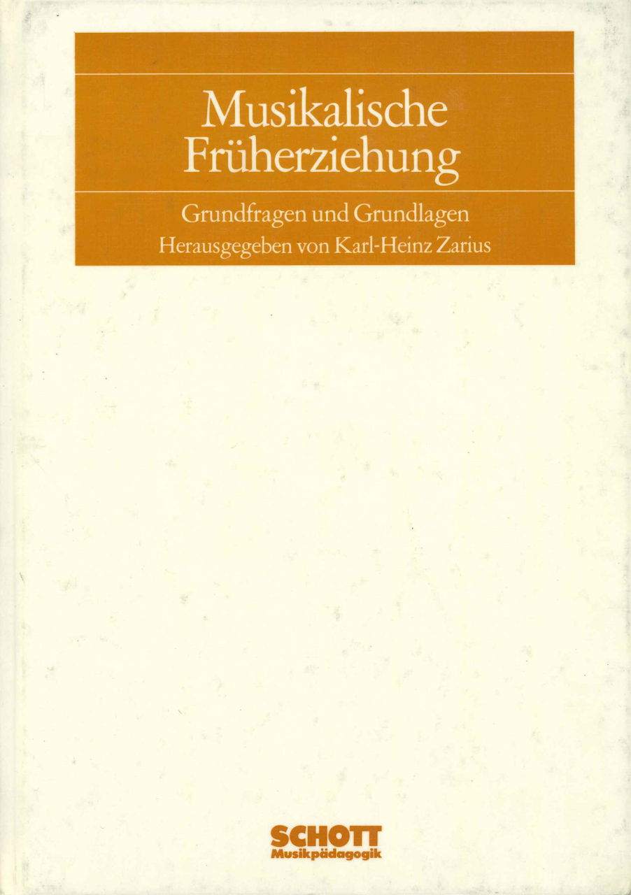 Musdikalsiche Frugerziehung: Grundfragen (Schott)
